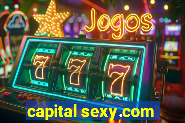 capital sexy.com